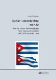 Kubas unentdeckte Wende