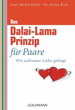 Das Dalai-Lama-Prinzip für Paare (eBook, ePUB) - Köhle, Anne-Bärbel; Rieß, Stefan