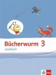 Bücherwurm Lesebuch 3. Schülerbuch... - Bild 1