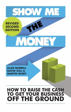 Show Me the Money (eBook, ePUB) - Barrell, Alan; Gill, David; Rigby, Martin