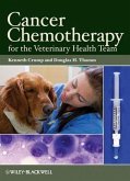 Cancer Chemotherapy for the Veterinary Health Team (eBook, PDF)