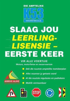 Die Amptelike K53 Slaag jou leerlinglisensie eerste keer (eBook, PDF) - Hoole, Gavin