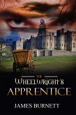 The Wheelwright's Apprentice (eBook, ePUB)
