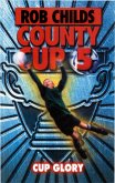 County Cup (5): Cup Glory (eBook, ePUB)