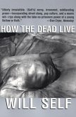 How the Dead Live (eBook, ePUB)