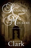 Shadows & Mockery (eBook, ePUB) Shadows & Mockery (eBook, ePUB)