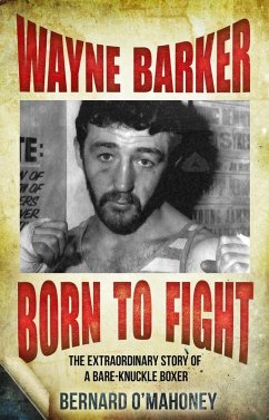 Wayne Barker: Born to Fight (eBook, ePUB) - O'Mahoney, Bernard