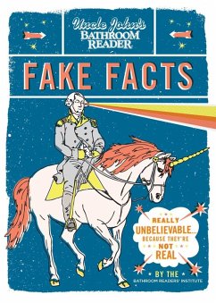 Uncle John's Bathroom Reader Fake Facts (eBook, ePUB) - Bathroom Readers' Institute