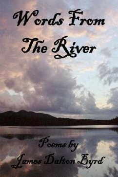 Words from the River - Byrd, James Dalton