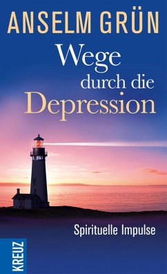 Wege durch die Depression (eBook, ePUB) - Grün, Anselm