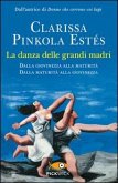 La danza delle grandi madri La danza delle grandi madri