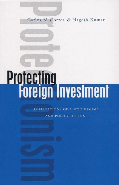 Protecting Foreign Investment (eBook, ePUB) Protecting Foreign Investment (eBook, ePUB)