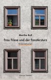 Frau Friese und der Fenstersturz