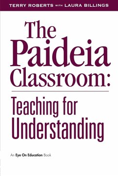 The Paideia Classroom - Billings, Laura; Roberts, Terry