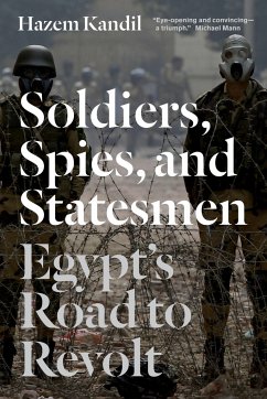 Soldiers, Spies, and Statesmen - Kandil, Hazem