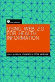 Using Web 2.0 for Health Information (eBook, PDF)