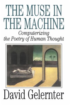 The Muse in the Machine (eBook, ePUB) - Gelernter, David
