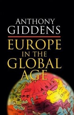 Europe in the Global Age (eBook, ePUB) - Giddens, Anthony