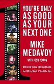 You're Only as Good as Your Next One (eBook, ePUB)