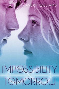 The Impossibility of Tomorrow (eBook, ePUB) - Williams, Avery