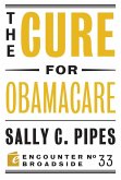 The Cure for Obamacare (eBook, ePUB)