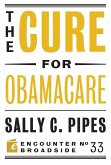The Cure for Obamacare (eBook, ePUB) The Cure for Obamacare (eBook, ePUB)