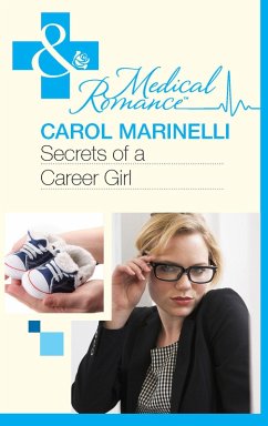 Secrets of a Career Girl (Mills & Boon Medical) (Secrets on the Emergency Wing, Book 2) (eBook, ePUB) - Marinelli, Carol