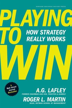 Playing to Win (eBook, ePUB) - Lafley, A. G.; Martin, Roger L.