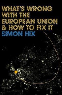 What's Wrong with the Europe Union and How to Fix It (eBook, PDF) - Hix, Simon