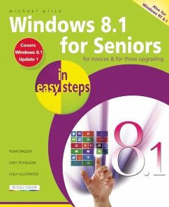 Windows 8.1 for Seniors in Easy Steps - Price, Michael