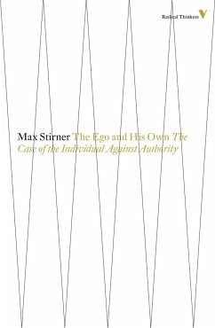 The Ego and His Own - Stirner, Max