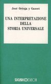 Una interpretazione della storia universale Una interpretazione della storia universale