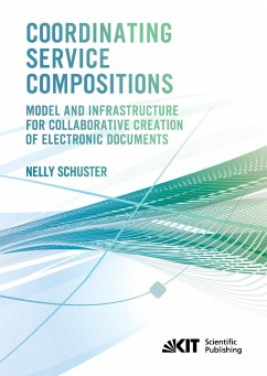 Coordinating Service Compositions : Model and Infrastructure for Collaborative Creation of Electronic Documents