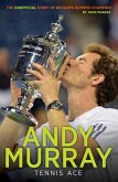 Andy Murray: Tennis Ace (eBook, ePUB)