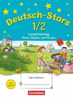 Deutsch-Stars 1./2. Schuljahr. Lesetraining Ritter, Räuber und Piraten - Webersberger, Annette;von Kuester, Ursula;Scholtes, Cornelia