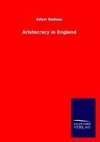 Aristocracy in England - Badeau, Adam