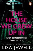 The House We Grew Up In (eBook, ePUB)