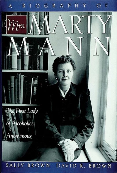 A Biography of Mrs Marty Mann (eBook, ePUB) A Biography of Mrs Marty Mann (eBook, ePUB)