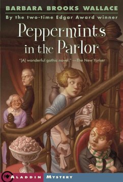 Peppermints in the Parlor (eBook, ePUB) - Wallace, Barbara Brooks