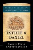 Esther & Daniel (Brazos Theological Commentary on the Bible) (eBook, ePUB)
