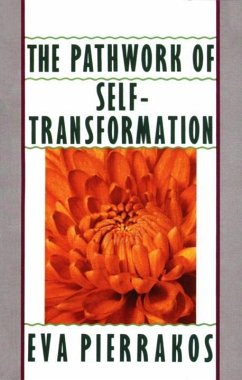 The Pathwork of Self-Transformation (eBook, ePUB) - Pierrakos, Eva