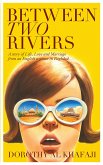 Between Two Rivers (eBook, ePUB)