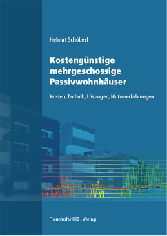 Kostengünstige mehrgeschossige Passivwohnhäuser. (eBook, PDF) - Schöberl, Helmut