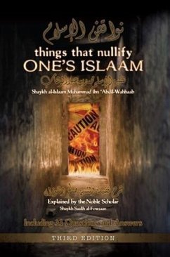 Things that Nullify One's Islaam (eBook, ePUB) - Abdil-Wahhaab, Shaykh Muhammad ibn