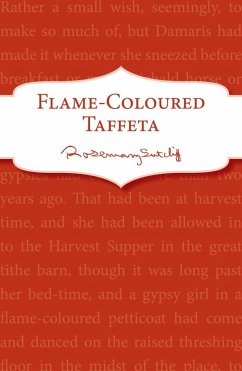Flame-Coloured Taffeta (eBook, ePUB) - Sutcliff, Rosemary