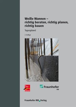 Weiße Wannen - richtig beraten, richtig planen, richtig bauen. (eBook, PDF)