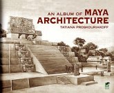 An Album of Maya Architecture (eBook, ePUB) An Album of Maya Architecture (eBook, ePUB)