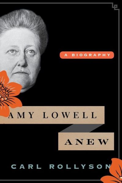 Amy Lowell Anew (eBook, ePUB) Amy Lowell Anew (eBook, ePUB)