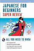 Japanese for Beginners Super Review - 2nd Ed. (eBook, ePUB)