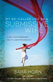 My So-Called Life as a Submissive Wife (eBook, ePUB)